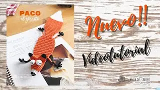 Marcapaginas Paco el Zorrito - La Magia del Crochet - Denice