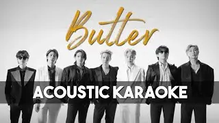 [Karaoke] BTS 방탄소년단 Butter (Acoustic Version with Lyrics)
