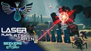 🔴New DLC Exploration! Risk of Rain 2 Seekers of the Storm Live Stream - Come chat a bit!