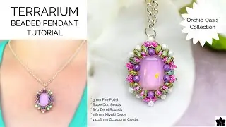 Terrarium Beaded Pendant Tutorial | 13x18 Crystal Bezel