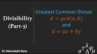 Divisibility |Part 3| Greatest Common Divisor