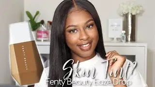 NEW Fenty Beauty Eaze Drop Blurring Skin Tint | Minimalist Makeup