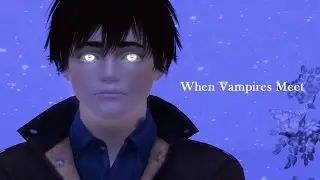 When Vampires Meet [Sims 3]