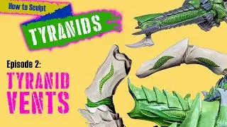 Sculpting Tyranid Vents - TWO EASY Techniques - how to sculpt Tyranids