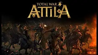 Немного Total War: Attila и не только