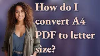 How do I convert A4 PDF to letter size?