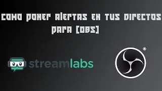 COMO PONER ALERTAS EN TUS DIRECTOS EN (OBS)