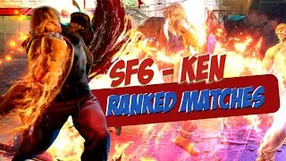 SF6   - Ken Ranked Matches