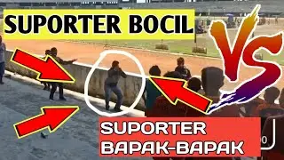 SUPORTER BOCIL VS SUPORTER BAPAK-BAPAK [ADA YANG BAPER GUYS]•GALERI FILANESIA CUP U-11•