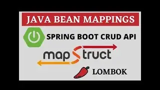 Spring Boot Mapstruct Lombok & Mapstruct with Spring Boot CRUD API  Java Bean Mappings