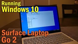The Microsoft Surface Laptop Go 2 Running Windows 10 | Installation & Review
