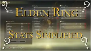 Elden Ring Stats Simplified - A Guide...kind of