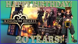 Happy Birthday Kingdom Hearts!