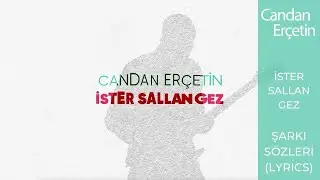 Candan Erçetin - İster Sallan Gez (Lyrics | Şarkı Sözleri)