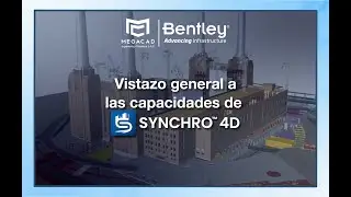 Vistazo general de las capacidades de Synchro 4D - Megacad Ingeniería y Sistemas