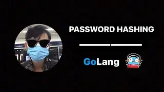 Password Hashing | Golang Tutorial
