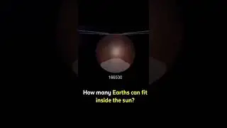 How many Earth's can fit inside the Sun | Experimental #new #shorts #share #science #universe