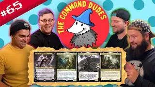 A New Challenger Approaches! | The Command Dudes #65 | Grist vs. Lathril vs. Orah vs. Korvold | EDH