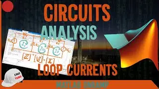 🔴 Circuits Analysis using MATLAB ⚡ Loop Currents MATLAB Onramp 🖥️ Engineering MATLAB