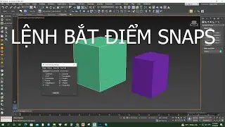 HƯỚNG DẪN LỆNH BẮT ĐIỂM SNAPS (S) TRONG 3DSMAX DÀNH CHO NGƯỜI MỚI BẮT ĐẦU - HODIDU STUDIO