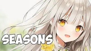 【Nightcore】NIVIRO - Seasons - Collab with @NightcoreSkies