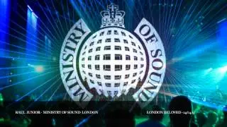 RAUL JUNIOR - MINISTRY OF SOUND LONDON 24/04/15