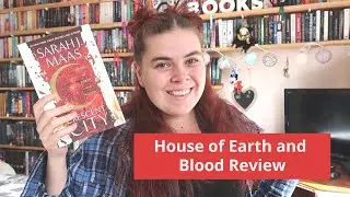 House of Earth and Blood Review (SPOILERS)