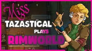 Rimworld Biotech Girlfriend | Rebuild Rimworld! - Part 11