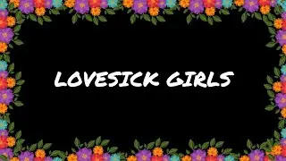 BLACKPINK - Lovesick Girls (Korean Lyrics)