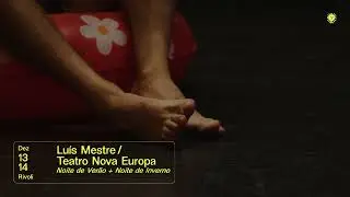 Luís Mestre / Teatro Nova Europa 🌞 Noite de Verão