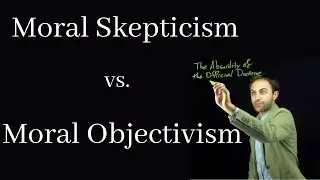 Moral Skepticism and Moral Objectivism