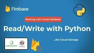 Python with Firebase Database as cloud storage to read /write data 