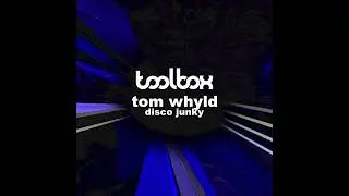 Tom Whyld - Disco Junky
