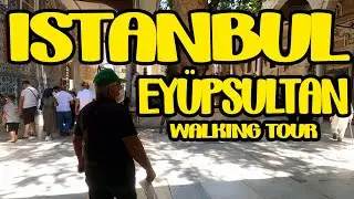 Istanbul Eyüpsultan Walking Tour | EyüpSultan Mosque