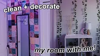 clean + decorate my room with me!