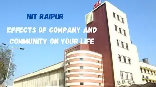 Effects of Company and Community on Your Life |  NIT Raipur  | Value Education   #NIT #hostellife