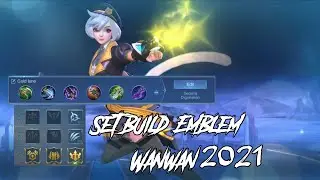 TUTORIAL GAMEPLAY AND SET BUILD+EMBLEM WANWAN 2021