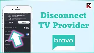 How To Disconnect TV Provider Bravo App | Sign Out Bravo Channel