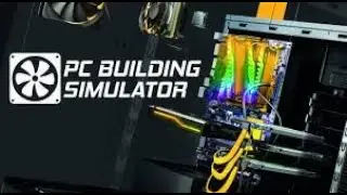 Gebt mir NIEMALS euren PC xxD ☆ PC Building Simulator