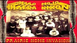 Jello Biafra & Mojo Nixon - Prairie Home Invasion (Full Album)