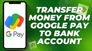 How to Transfer Money from Google Pay to Bank Account | Google Pay 2025
