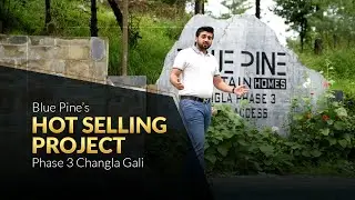 Blue Pine's Hot Selling Project | Phase 3 Changla Gali