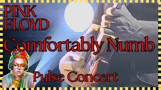 FINALLY!! Pink Floyd - Comfortably Numb | Pulse Concert | MY REACTION