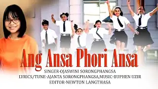 ANG ANSA PHORI ANSA | OJASWINI SORONGPHANGSA | DIMASA AUDIO