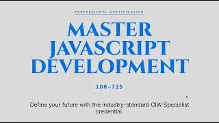 CIW JavaScript Specialist (1D0-735) | Master JavaScript Programming and Interactive Web Development