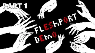 Fidooop Plays Fleshport Demo | Part 1
