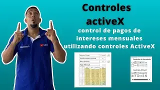 Obtén tu control de pagos de intereses mensuales utilizando controles ActiveX en Excel Cap 25 