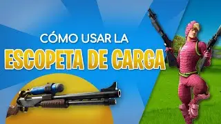 Como usar la escopeta de carga