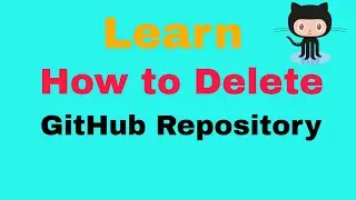 How to Delete GitHub Repository