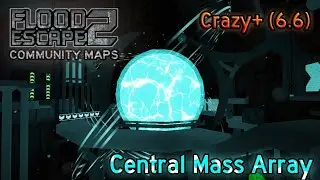 Flood Escape 2 Community Maps - Central Mass Array [Crazy+]